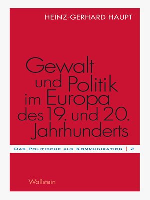 cover image of Gewalt und Politik im Europa des 19. und 20. Jahrhunderts